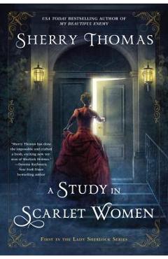 A Study in Scarlet Women - Sherry Thomas
