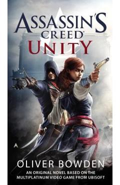 Assassin\'s Creed: Unity - Oliver Bowden