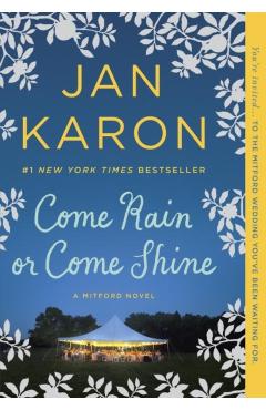 Come Rain or Come Shine - Jan Karon