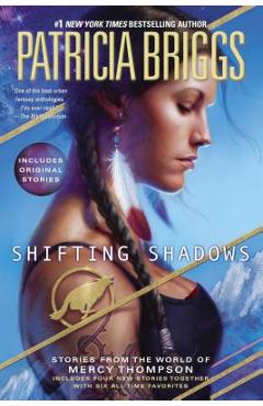 Shifting Shadows: Stories from the World of Mercy Thompson - Patricia Briggs