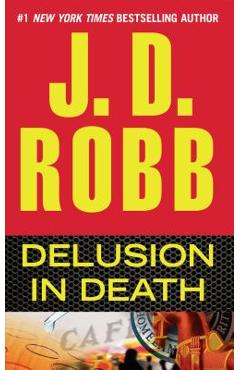 Delusion in Death - J. D. Robb