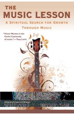 The Music Lesson: A Spiritual Search for Growth Through Music - Victor Wooten