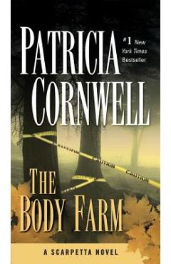 The Body Farm: Scarpetta (Book 5) - Patricia Cornwell