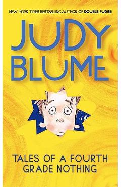 Tales of a Fourth Grade Nothing - Judy Blume
