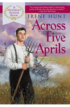 Across Five Aprils - Irene Hunt