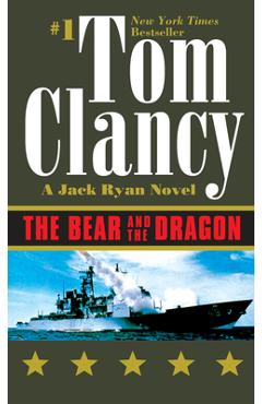 The Bear and the Dragon - Tom Clancy