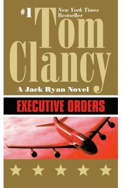 Executive Orders - Tom Clancy