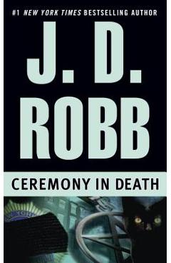 Ceremony in Death - J. D. Robb