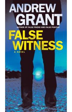 False Witness - Andrew Grant