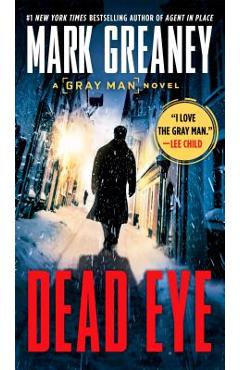 Dead Eye - Mark Greaney