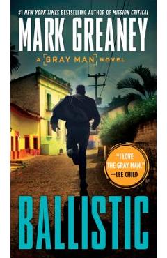 Ballistic - Mark Greaney
