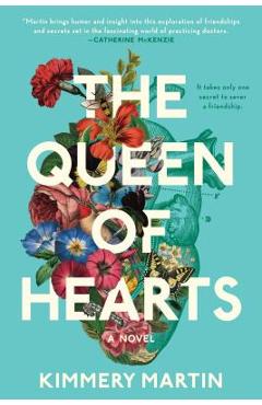 The Queen of Hearts - Kimmery Martin
