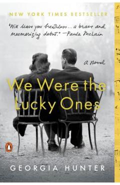We Were the Lucky Ones - Georgia Hunter