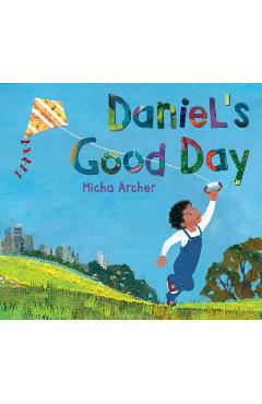 Daniel\'s Good Day - Micha Archer