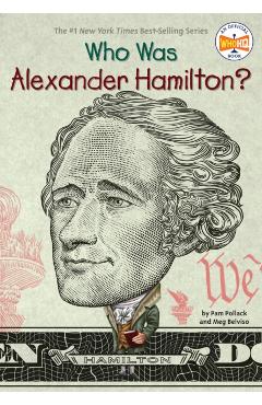 Who Was Alexander Hamilton? - Pam Pollack