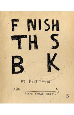 Finish This Book - Keri Smith