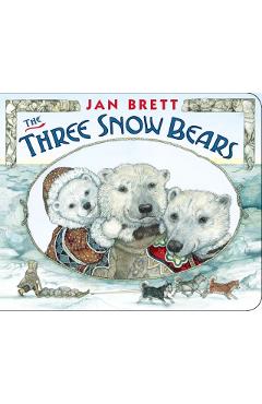 The Three Snow Bears - Jan Brett