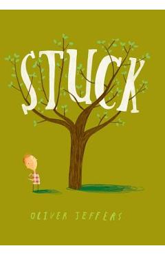 Stuck - oliver jeffers