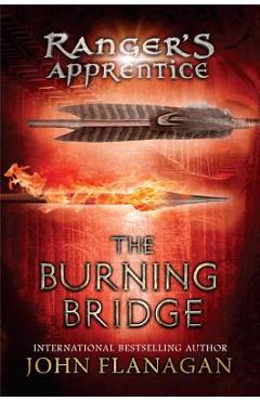 The Burning Bridge: Book 2 - John Flanagan