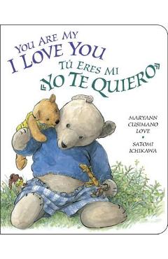 You Are My I Love You / T� Eres Mi �yo Te Quiero� - Maryann Cusimano Love