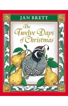 The Twelve Days of Christmas - Jan Brett
