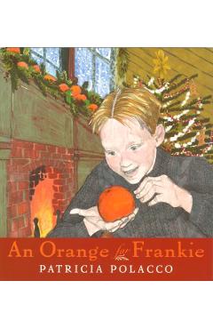 An Orange for Frankie - Patricia Polacco