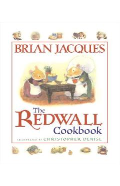 The Redwall Cookbook - Brian Jacques