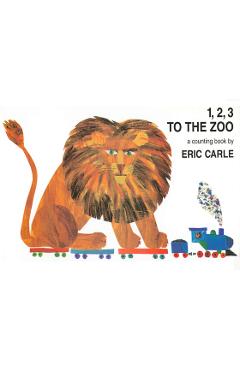 1, 2, 3 to the Zoo: A Counting Book - Eric Carle