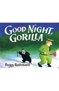 Good Night, Gorilla Board Book - Peggy Rathmann