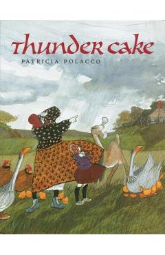 Thunder Cake - Patricia Polacco