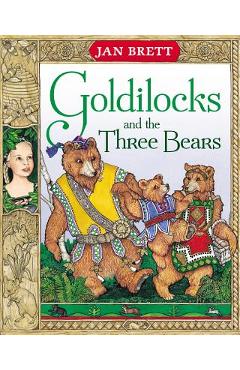 Goldilocks and the Three Bears - Jan Brett