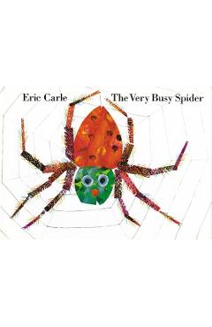 The Very Busy Spider - Eric Carle