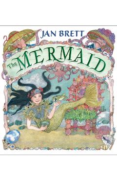 The Mermaid - Jan Brett