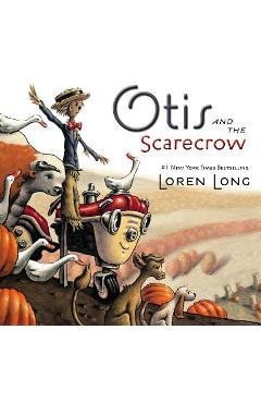 Otis and the Scarecrow - Loren Long