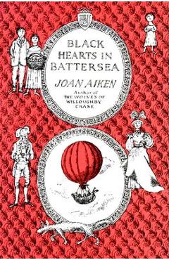 Black Hearts in Battersea - Joan Aiken