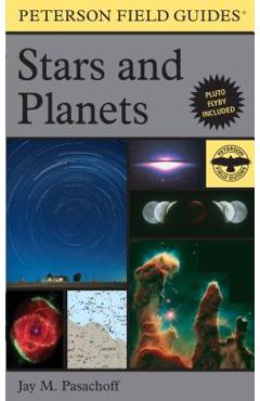 A Peterson Field Guide to Stars and Planets - Jay M. Pasachoff