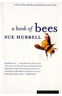 A Book of Bees: ...and How to Keep Them - Sue Hubbell