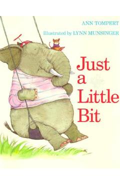 Just a Little Bit - Lynn Munsinger