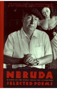 Neruda: Selected Poems - Pablo Neruda
