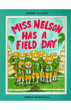 Miss Nelson Has a Field Day - Harry G. Allard