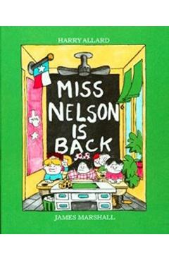 Miss Nelson Is Back - Harry G. Allard
