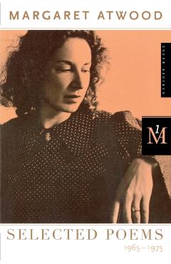 Selected Poems: 1965-1975 - Margaret Atwood