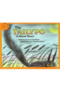 The Tailypo: A Ghost Story - Joanna C. Galdone