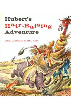 Hubert\'s Hair Raising Adventure - Bill Peet