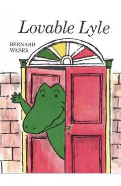 Lovable Lyle - Bernard Waber