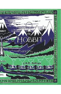 The Hobbit: Or There and Back Again - J. R. R. Tolkien