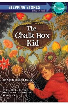 The Chalk Box Kid - Clyde Robert Bulla