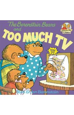 The Berenstain Bears and Too Much TV - Stan Berenstain
