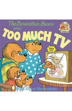 The Berenstain Bears and Too Much TV - Stan Berenstain