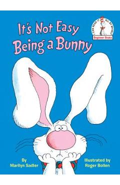 It\'s Not Easy Being a Bunny - Marilyn Sadler